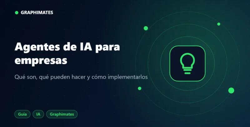 Portada: Agentes de IA para empresas: qué son, qué pueden hacer y cómo implementarlos