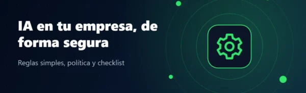 Portada: Cómo usar la IA en tu empresa de forma segura: guía práctica