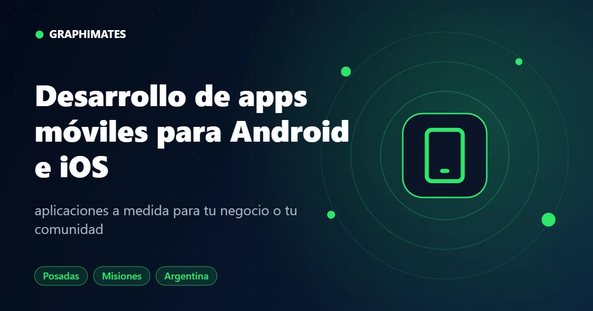 Servicio de apps móviles en Posadas, Misiones - Graphimates