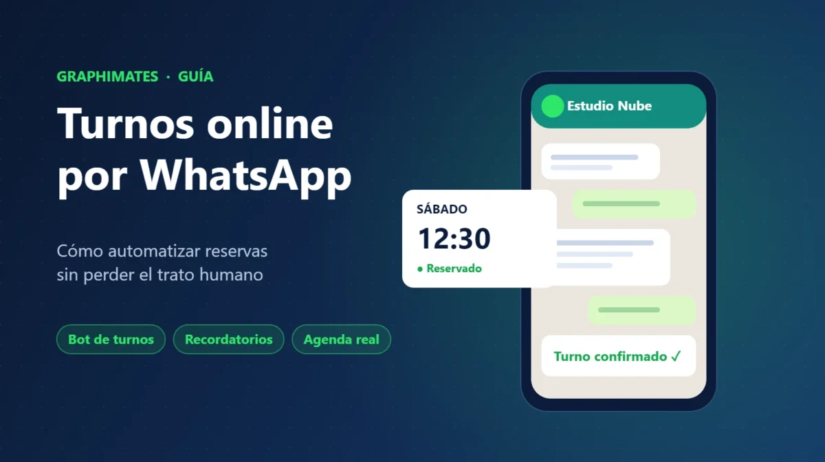 Turnos online por WhatsApp: cómo automatizar reservas sin perder el trato humano